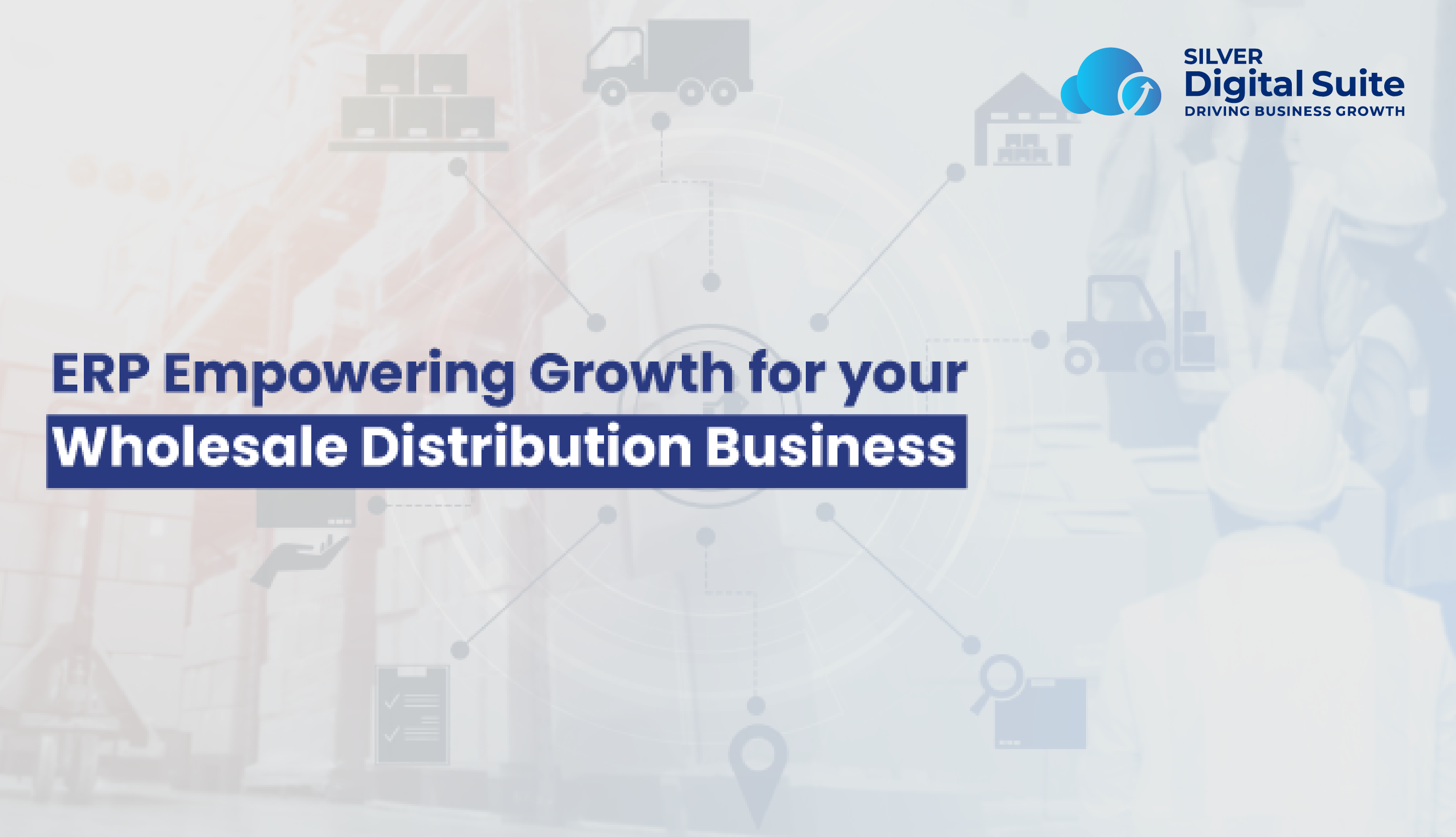 ERP for wholesale distribution: A Smart Solutions for your Business