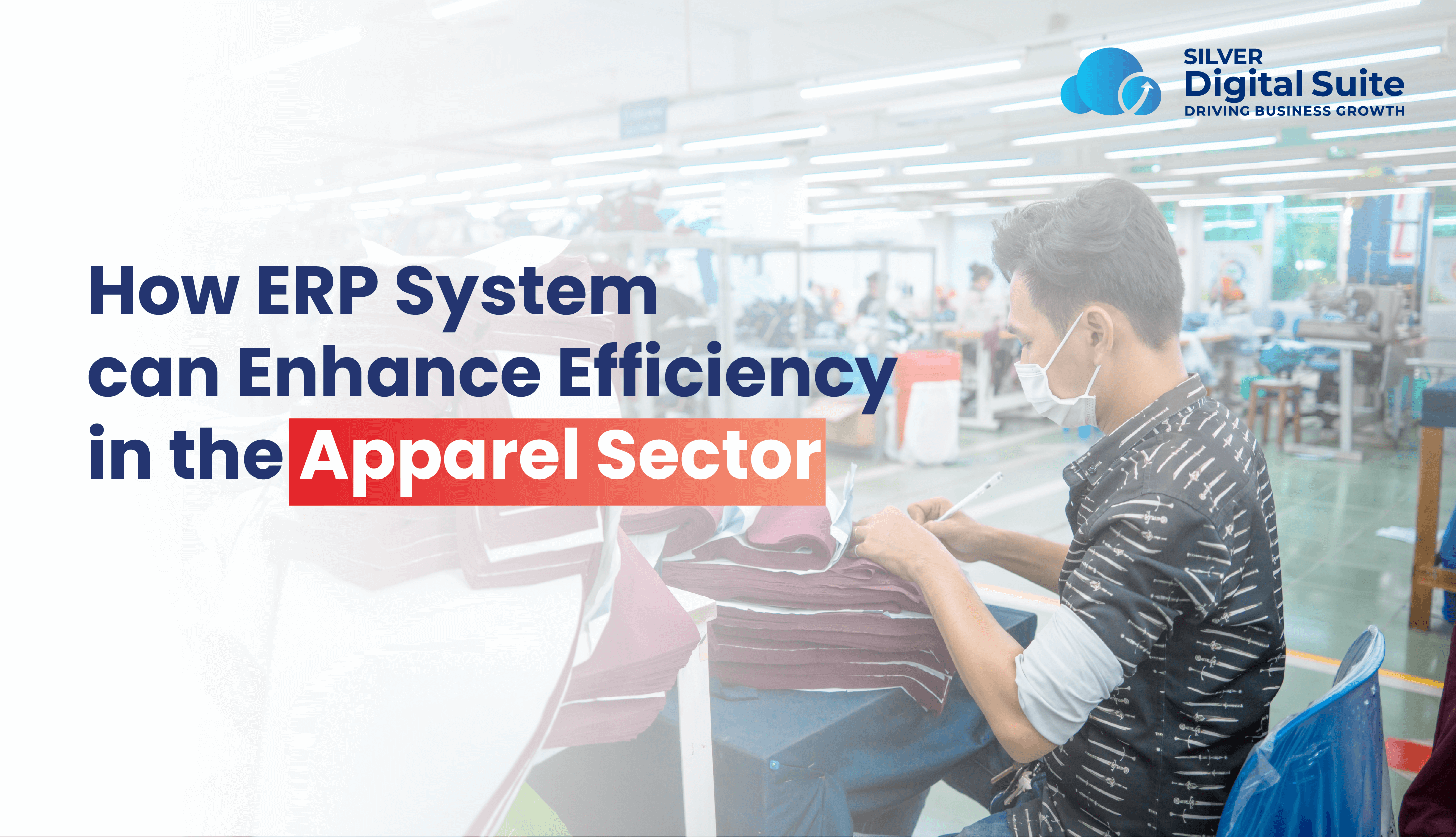 Apparel ERP Software: How ERP Drives Efficiency in the Fashion and Apparel Industry
