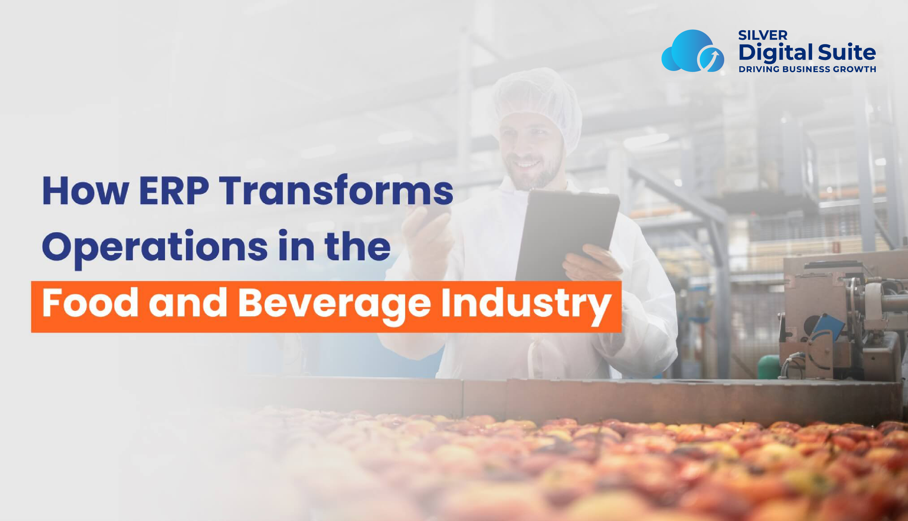 ERP Software for Food and Beverage Manufacturing Industry