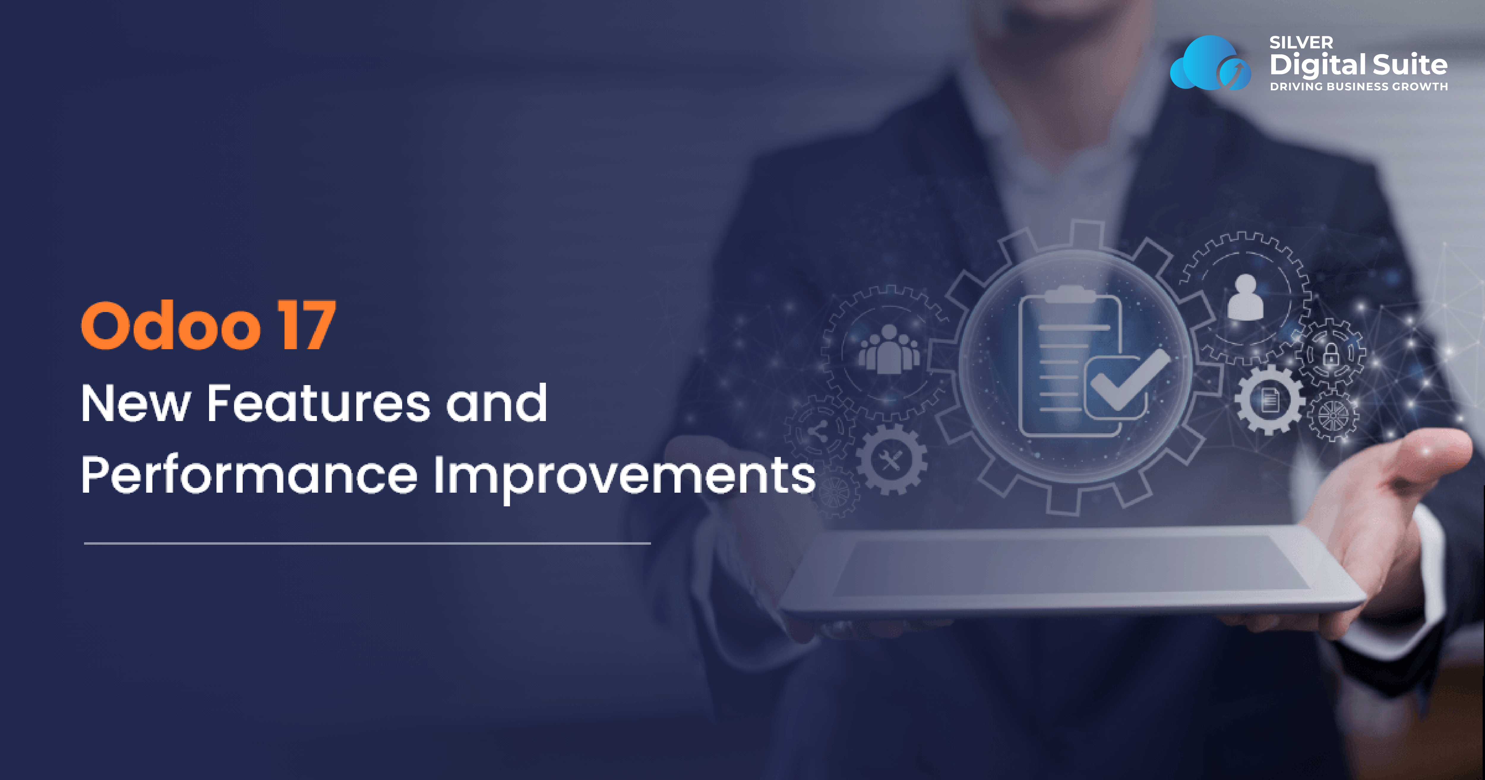 Odoo 17- New Features and Performance Improvements You Need to Know